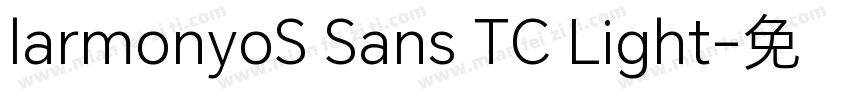 larmonyoS Sans TC Light字体转换
